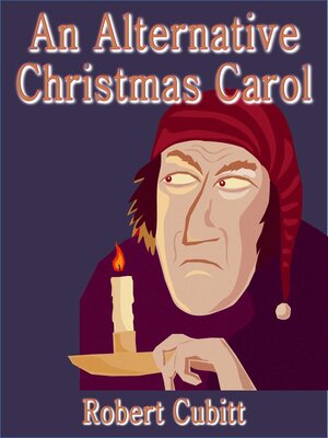 cover image of An Alternative Christmas Carol